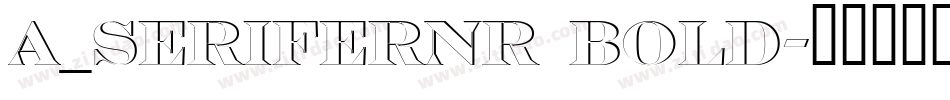 a_SeriferNr Bold字体转换